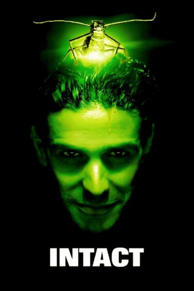 Intact (2001) - Film gratuit en streaming sur On Regarde !